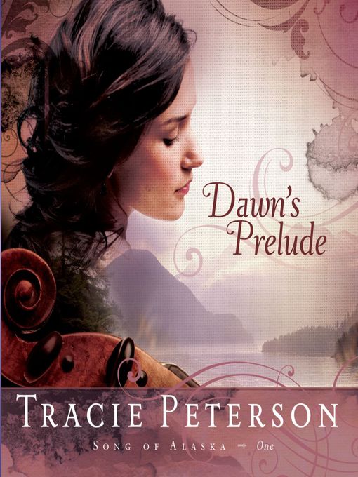 Title details for Dawn's Prelude by Tracie Peterson - Wait list